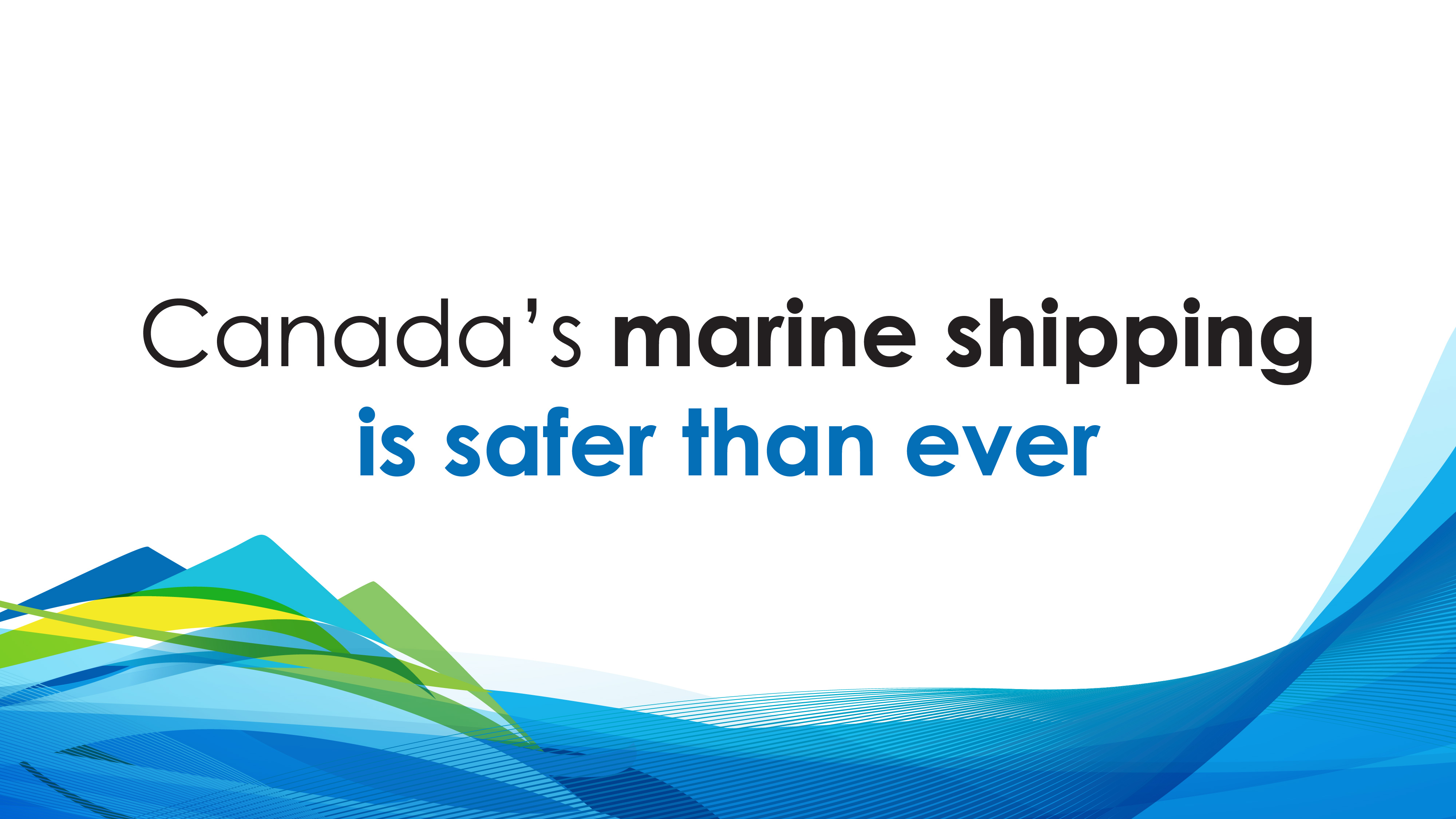 Canada’s marine shipping is safer than ever